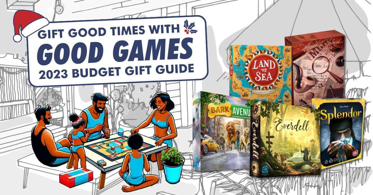 2023 Good Games Budget Board Game Guide For Any Budget